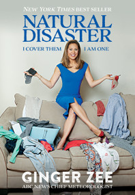 Natural Disaster (I Cover Them.  I am One.) - 9781368076517 by Ginger Zee, 9781368076517