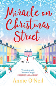 Miracle on Christmas Street by Annie O'Neil, 9781398700482
