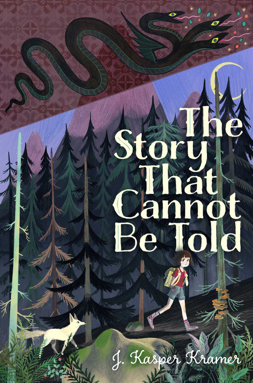 The Story That Cannot Be Told by J. Kasper Kramer, 9781534430686