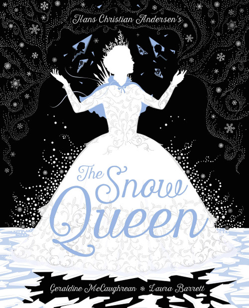 The Snow Queen - 9781408352359 by Geraldine McCaughrean, Laura Barrett, 9781408352359