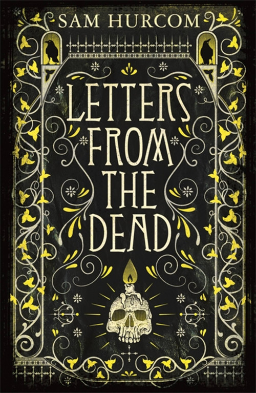 Letters from the Dead by Sam Hurcom, 9781409189923