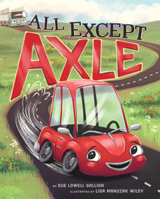 All except Axle by Sue Lowell Gallion, Lisa Manuzak Wiley, 9781534440227