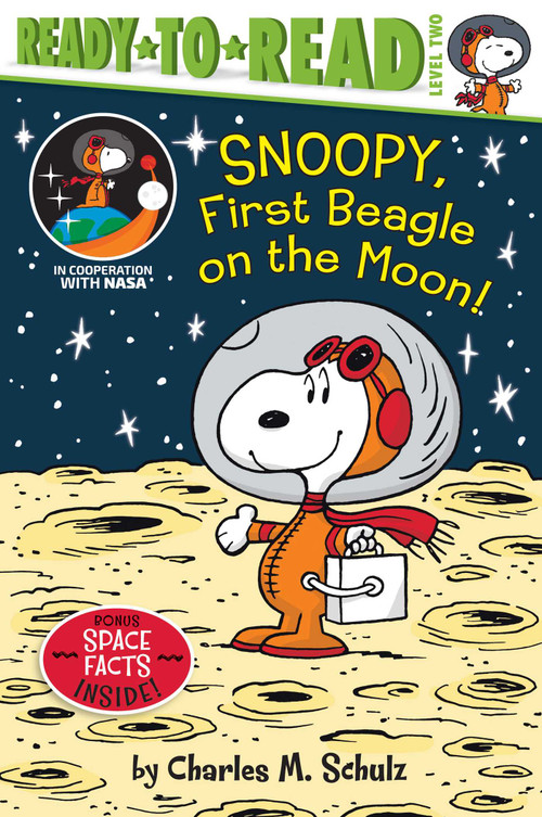 Snoopy, First Beagle on the Moon! (Ready-to-Read Level 2) by Charles  M. Schulz, Ximena Hastings, Robert Pope, 9781534445161