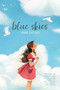 Blue Skies - 9781534446069 by Anne Bustard, 9781534446069
