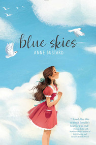 Blue Skies - 9781534446069 by Anne Bustard, 9781534446069
