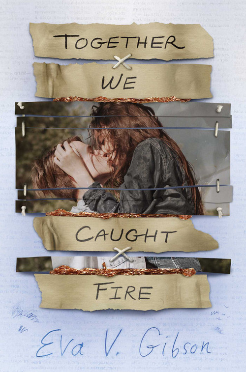 Together We Caught Fire - 9781534450219 by Eva V. Gibson, 9781534450219