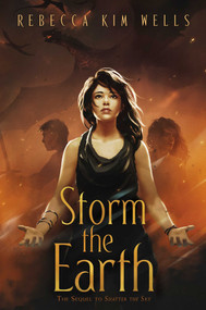 Storm the Earth by Rebecca Kim Wells, 9781534454507