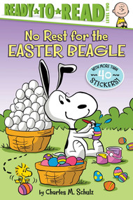 No Rest for the Easter Beagle (Ready-to-Read Level 2) by Charles  M. Schulz, Tina Gallo, Scott Jeralds, 9781534454798