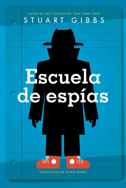 Escuela de espías (Spy School) by Stuart Gibbs, Alexis Romay, 9781534455399