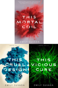 Mortal Coil Trilogy (Collected Set) (This Mortal Coil; This Cruel Design; This Vicious Cure) by Emily Suvada, 9781534459854