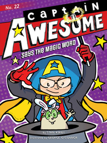 Captain Awesome Says the Magic Word - 9781534460904 by Stan Kirby, George O'Connor, 9781534460904