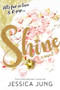 Shine - 9781534462519 by Jessica Jung, 9781534462519