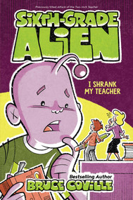 I Shrank My Teacher by Bruce Coville, Glen Mullaly, 9781534464797