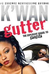 Gutter (A Novel) by K'wan, 9780312360092