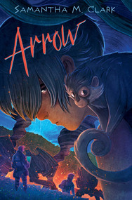 Arrow - 9781534465978 by Samantha M. Clark, 9781534465978