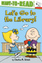 Let's Go to the Library! by Charles  M. Schulz, May Nakamura, Robert Pope, 9781534469563