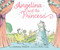 Angelina and the Princess by Katharine Holabird, Helen Craig, 9781534469617