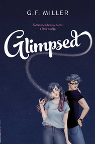 Glimpsed by G.F. Miller, 9781534471351