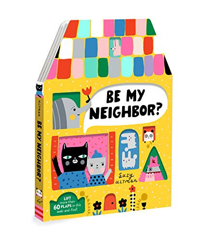 Be My Neighbor? by Suzy Ultman, 9781452177120