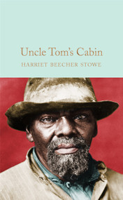 Uncle Tom's Cabin - 9781529011869 by Harriet Beecher Stowe, 9781529011869