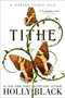 Tithe (A Modern Faerie Tale) - 9781534484511 by Holly Black, 9781534484511