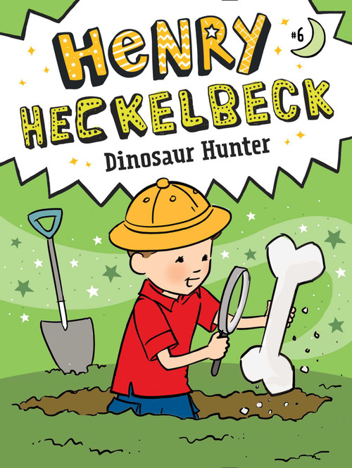 Henry Heckelbeck Dinosaur Hunter by Wanda Coven, Priscilla Burris, 9781534486331