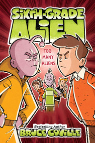 Too Many Aliens - 9781534487253 by Bruce Coville, Glen Mullaly, 9781534487253