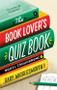 The Book Lover's Quiz Book (Novel Conundrums) by Gary Wigglesworth, 9781472145291