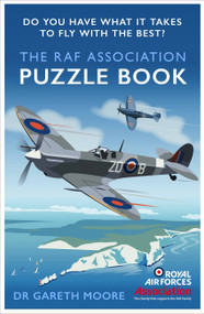 The RAF Association Puzzle Book (Do You Have What It Takes to Be an Air Ace?) by Dr. Gareth Moore, 9781472145321