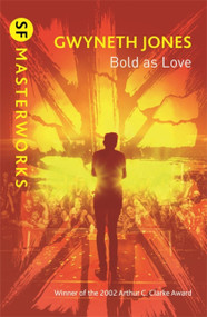 Bold As Love - 9781473230194 by Gwyneth Jones, 9781473230194