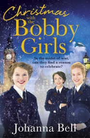 Christmas with the Bobby Girls by Johanna Bell, 9781529334227