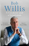 Bob Willis: A Cricketer and a Gentleman by Bob Willis, Mike Dickson, 9781529341379