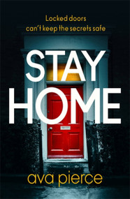 Stay Home by Ava Pierce, 9781529349948