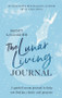 The Lunar Living Journal (A guided moon journal to help you find joy and purpose) by Kirsty Gallagher, 9781529360226