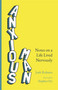 Anxious Man (Notes on a life lived nervously) by Josh Roberts, 9781529364927