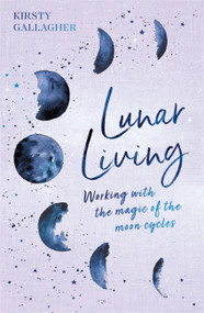 Lunar Living by Kirsty Gallagher, 9781529398205