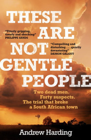 These Are Not Gentle People by Andrew Harding, 9781529405606