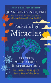 Pocketful of Miracles (Prayers, Meditations, and Affirmations to Nurture Your Spirit Every Day of the Year) - 9781538707159 by Joan Borysenko, 9781538707159