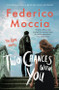 Two Chances With You by Federico Moccia, Antony Shugaar, 9781538732786