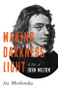 Making Darkness Light (A Life of John Milton) by Joe Moshenska, 9781541620681