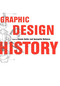 Graphic Design History by Georgette Ballance, Steven Heller, 9781581150940