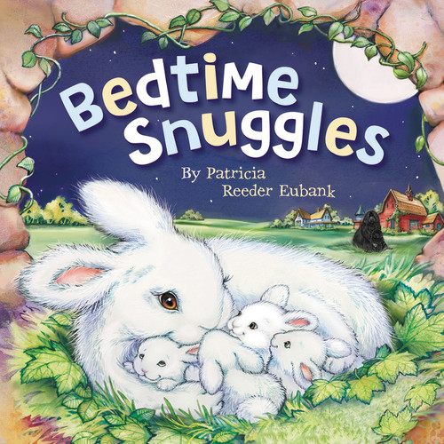 Bedtime Snuggles by Patricia Reeder Eubank, 9781546000709