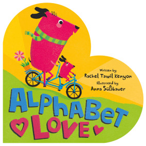 Alphabet Love by Rachel Tawil Kenyon, Anna Süßbauer, 9781546013945