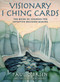 Visionary I Ching Cards by Paul O'Brien, 9781582707310