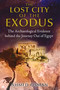 The Lost City of the Exodus (The Archaeological Evidence behind the Journey Out of Egypt) by Ahmed Osman, 9781591431893