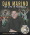 Dan Marino (My Life in Football) by Dan Marino, Don Shula, 9781572438002