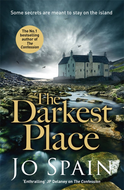 The Darkest Place (A totally gripping edge-of-your-seat mystery (An Inspector Tom Reynolds Mystery Book 4)) by Jo Spain, 9781786483966