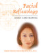Facial Reflexology (A Self-Care Manual) by Marie-France Muller, 9781594770135