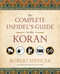 The Complete Infidel's Guide to the Koran by Robert Spencer, 9781596981041