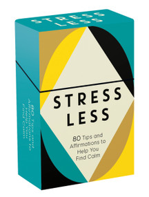 Stress Less (80 Tips and Affirmations to Help You Find Calm) by Summersdale, 9781787839939